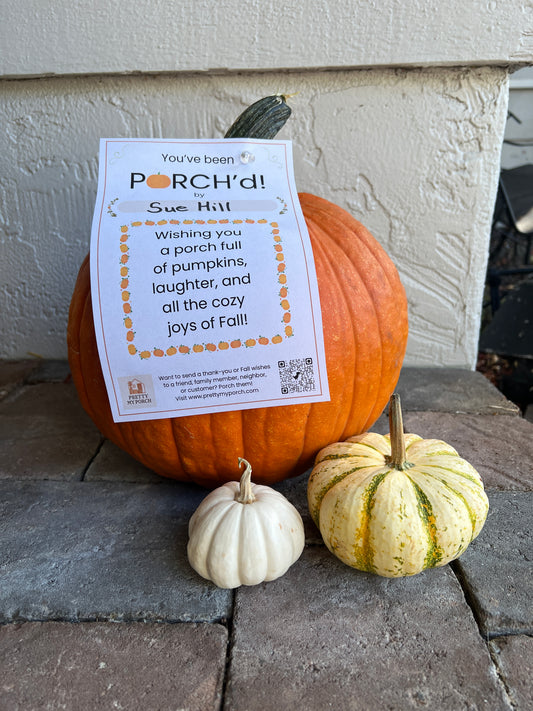 You've Been PORCH'd!